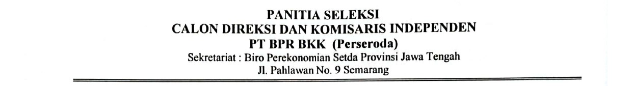 PERPANJANGAN WAKTU REKRUTMEN CALON DIREKSI PT BPR BKK (Perseroda)
